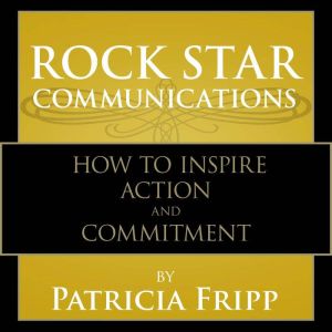 Rock Star Communications, Patricia Fripp