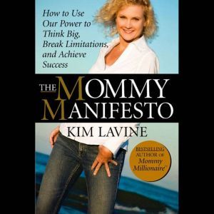 The Mommy Manifesto, Kim Lavine