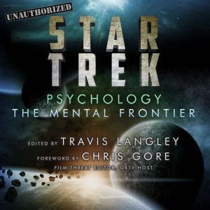 Star Trek Psychology, Travis Langley