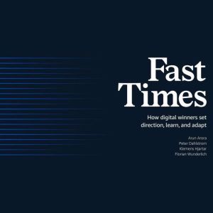 Fast Times: How Digital Winners Set Direction, Learn, and Adapt