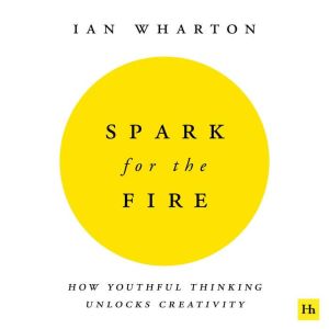 Spark for the Fire, Ian Wharton