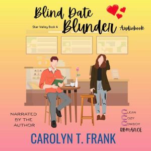Blind Date Blunder, Carolyn T. Frank