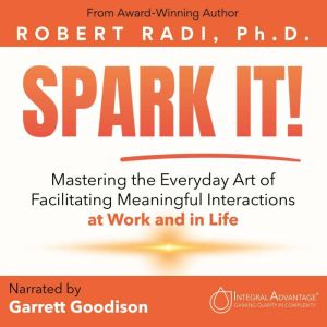 SPARK IT!, Robert Radi, Ph.D.