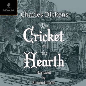 The Cricket on the Hearth, Charles Dickens