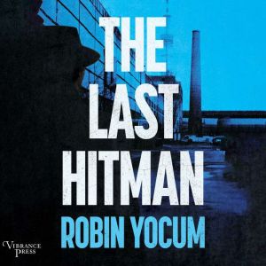 The Last Hitman: A Novel