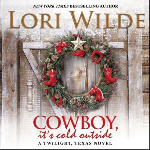 Cowboy, Its Cold Outside, Lori Wilde