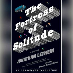 Fortress of Solitude, Jonathan Lethem