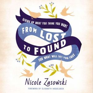 From Lost to Found, Nicole Zasowski