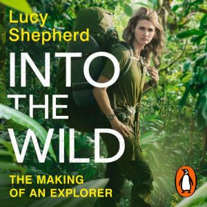 Into the Wild, Lucy Shepherd