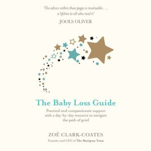 The Baby Loss Guide, Zoe ClarkCoates
