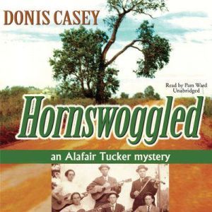 Hornswoggled, Donis Casey