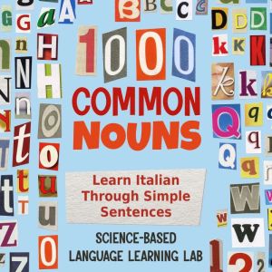 1000 Common Nouns: Learn Italian Through Simple Sentences