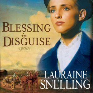 Blessing in Disguise, Lauraine Snelling