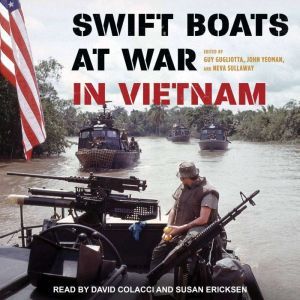 Swift Boats at War in Vietnam, Guy Gugliotta