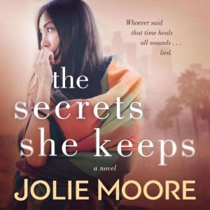 The Secrets She Keeps, Jolie Moore