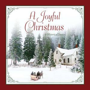 A Joyful Christmas, Cynthia Hickey