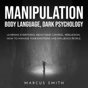 Manipulation, Marcus Smith
