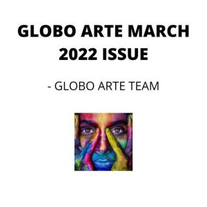 GLOBO ARTE MARCH 2022 ISSUE, Globo Arte team