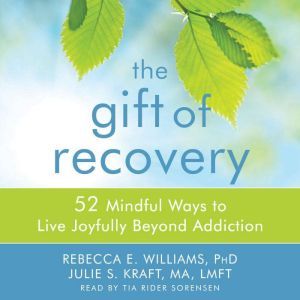 The Gift of Recovery, Rebecca E. Williams