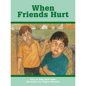When Friends Hurt, Sally Speer Leber