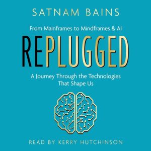 Replugged, Satnam Bains