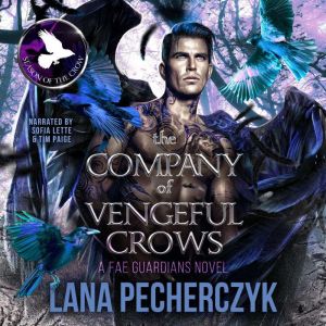 The Company of Vengeful Crows, Lana Pecherczyk