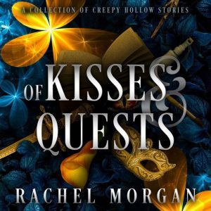 Of Kisses  Quests, Rachel Morgan
