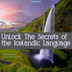 Unlock the Secrets of the Icelandic L..., Ida Logadottir