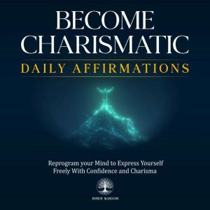 Become Charismatic Daily Affirmations..., Inner Wisdom