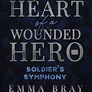 Soldiers Symphony, Emma Bray