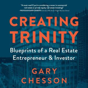 Creating Trinity, Gary Chesson