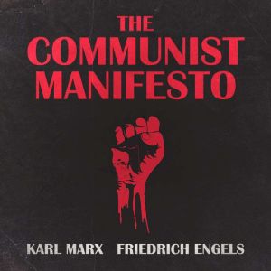 The Communist Manifesto, Karl Marx