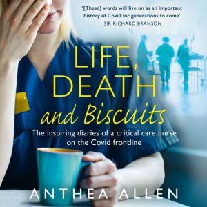 Life, Death and Biscuits, Anthea Allen