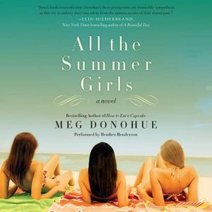 All the Summer Girls, Meg Donohue