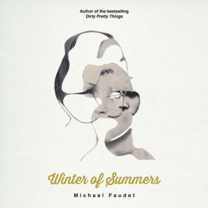 Winter of Summers, Michael Faudet