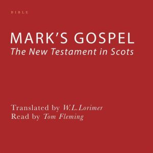Marks Gospel, W. L. Lorimer