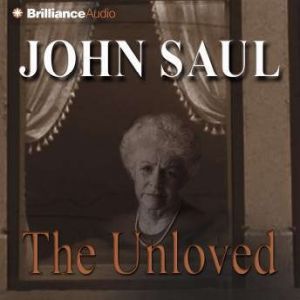 The Unloved, John Saul