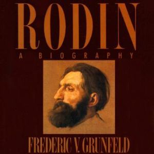 Rodin, Frederick V. Grunfeld