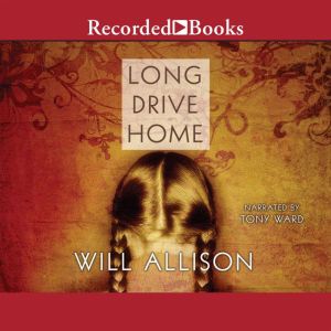 Long Drive Home, Will Allison