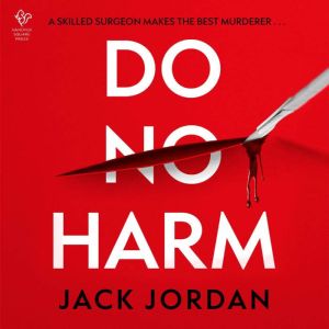Do No Harm, Jack Jordan