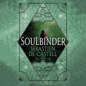 Soulbinder, Sebastien de Castell