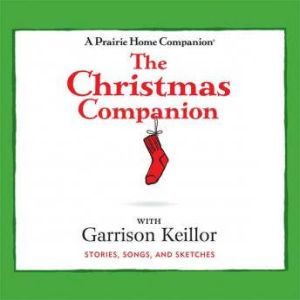 The Christmas Companion, Garrison Keillor