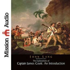 The Explorations of Captain James Coo..., John Lang