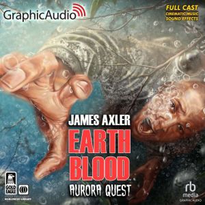 Aurora Quest Dramatized Adaptation, James Axler