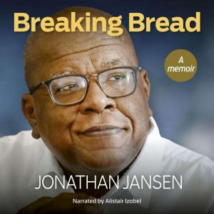 Breaking Bread: A Memoir