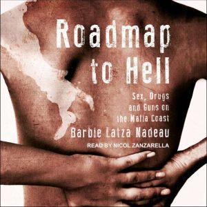 Roadmap to Hell, Barbie Latza Nadeau