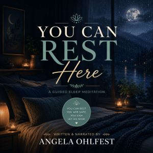 You Can Rest Here, Angela Ohlfest