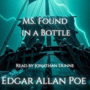 MS. Found in a Bottle, Edgar Allan Poe