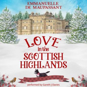 Love in the Scottish Highlands: the complete romantic comedy trilogy