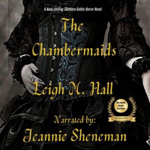 The Chambermaids: A Southern Gothic Horror Novel